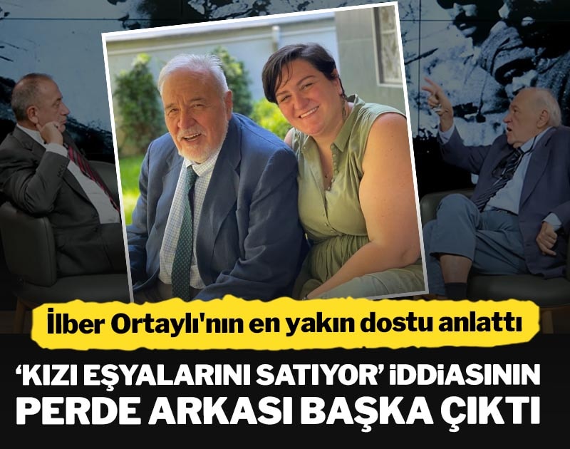 İlber Ortaylı'nın en yakın dostu anlattı: 'Kızı eşyalarını satıyor' iddiasının perde arkası başka çıktı