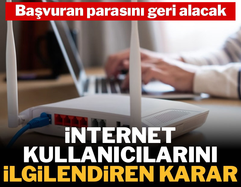 Milyonlarca internet kullanıcısını ilgilendiren karar verildi: Başvuran parasını geri alacak