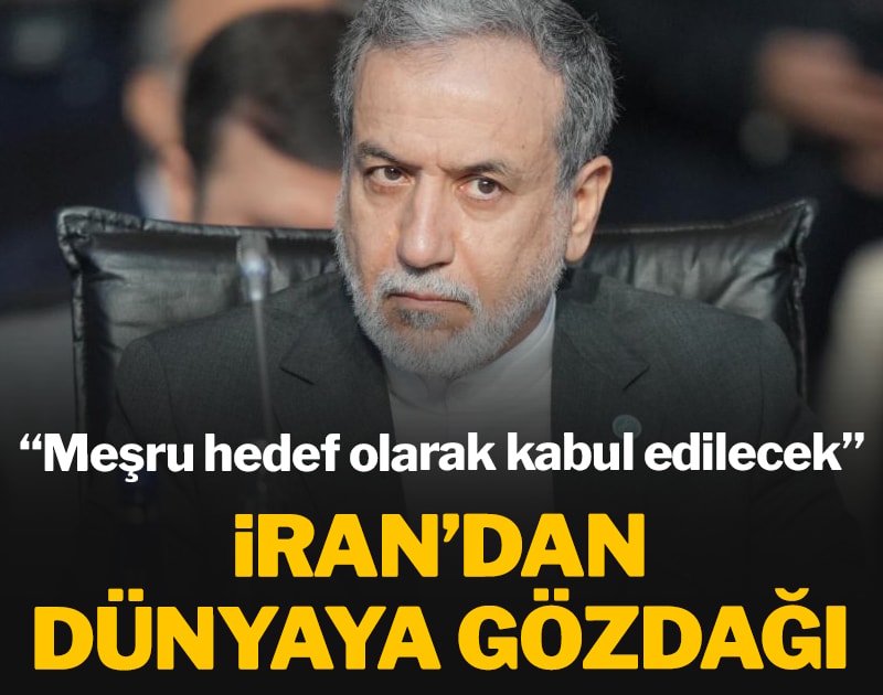 İran’dan dünyaya gözdağı: Meşru hedef olarak kabul edilecek
