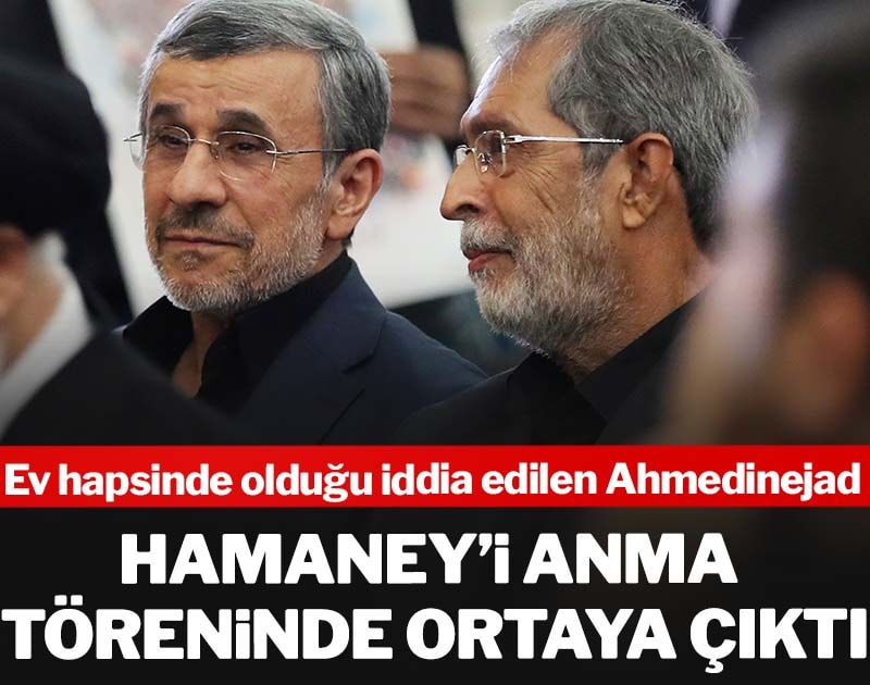 İsrail ve ev hapsi iddialarıyla gündem olan Ahmedinejad, Hamaney’i anma töreninde ortaya çıktı