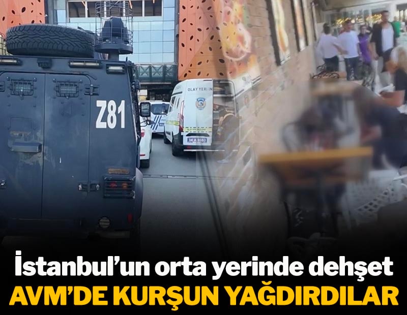 İstanbul'da alışveriş merkezinde silahlı saldırı
