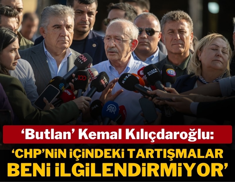 Kemal Kılıçdaroğlu: CHP'nin içindeki tartışmalar beni ilgilendirmiyor