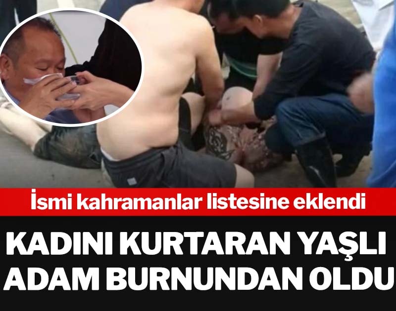 Kadını kurtaran yaşlı adam burnundan oldu: İsmi kahramanlar listesine eklendi