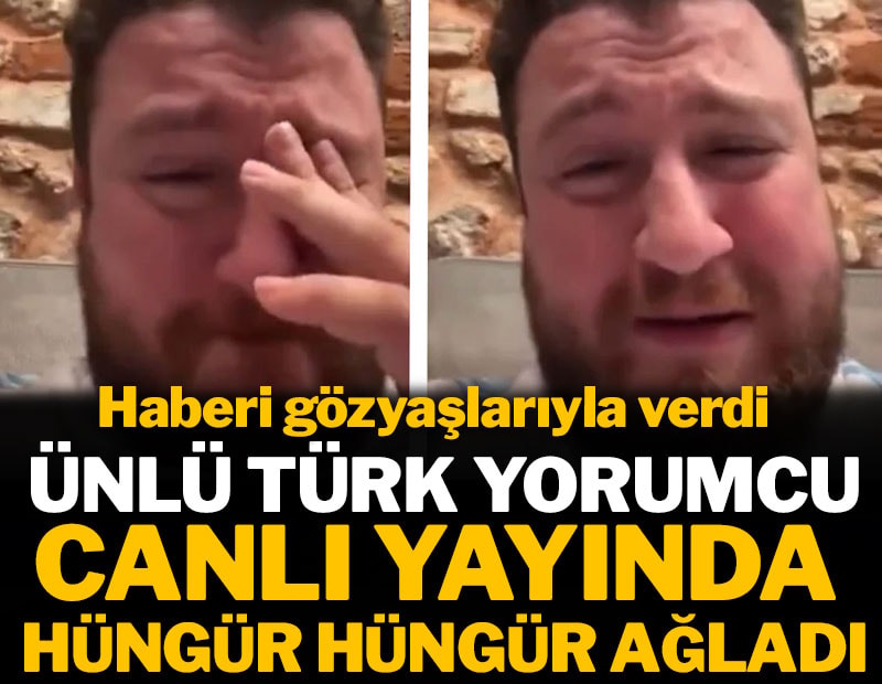 Ünlü yorumcu canlı yayında hüngür hüngür ağladı