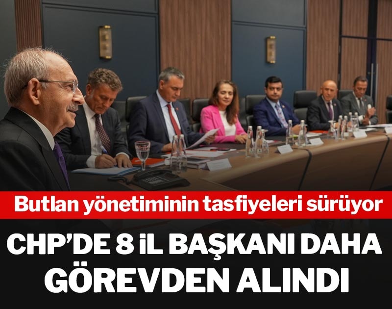 Son dakika... CHP'de 8 il başkanı daha görevden alındı