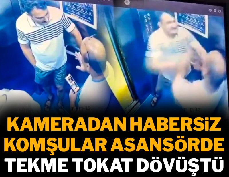 Kameradan habersiz komşular asansörde tekme tokat dövüştü