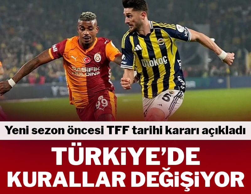 TFF resmen duyurdu! Futbolda yeni kurallar Türkiye'ye geliyor