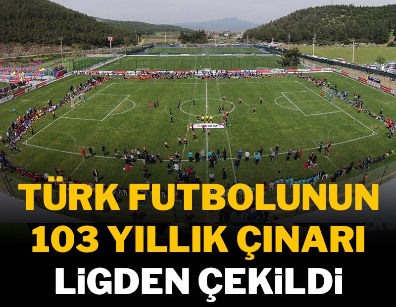 Türk futbolunun 103 yıllık çınarı, ligden çekildi
