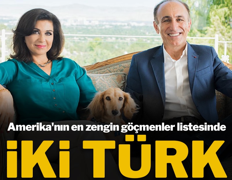 Amerika'nın en zengin göçmenler listesinde iki Türk