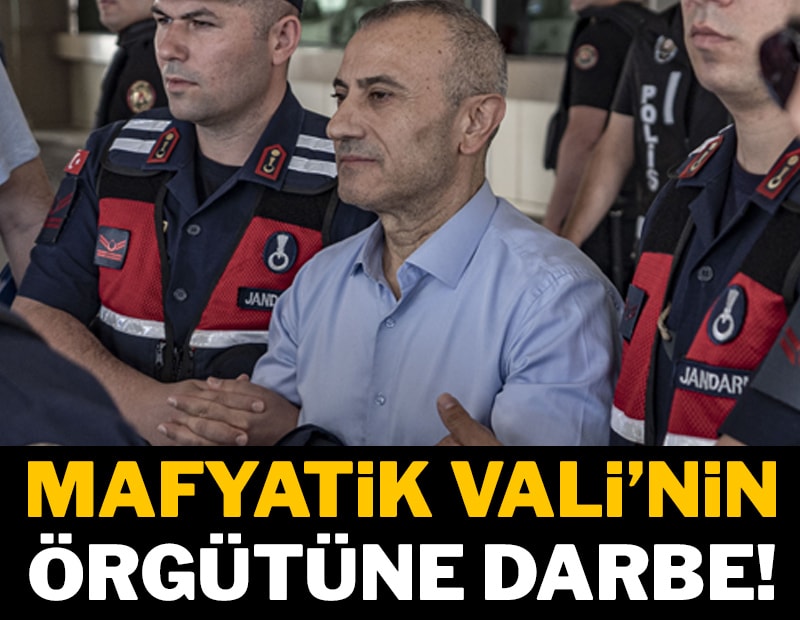 Mafyatik Vali’nin örgütüne darbe!