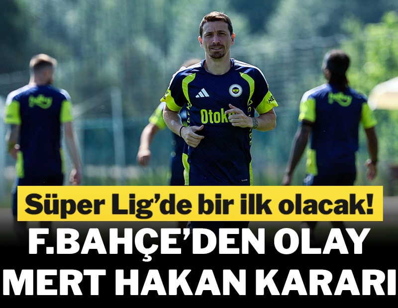 Fenerbahçe'den olay Mert Hakan Yandaş kararı! İlki yaşayacak