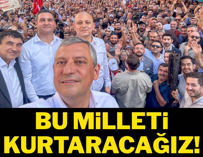 Bu milleti kurtaracağız!