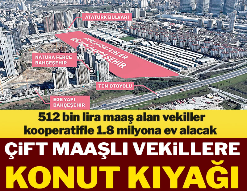 Çift maaşlı vekillere konut kıyağı