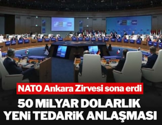 NATO Ankara Zirvesi sona erdi: 50 milyar dolarlık yeni tedarik anlaşması