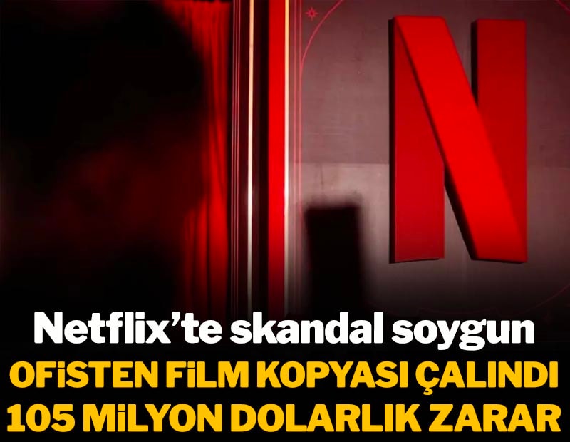 Netflix ofisinde film gibi soygun: Milyon dolarlık dava açılıyor