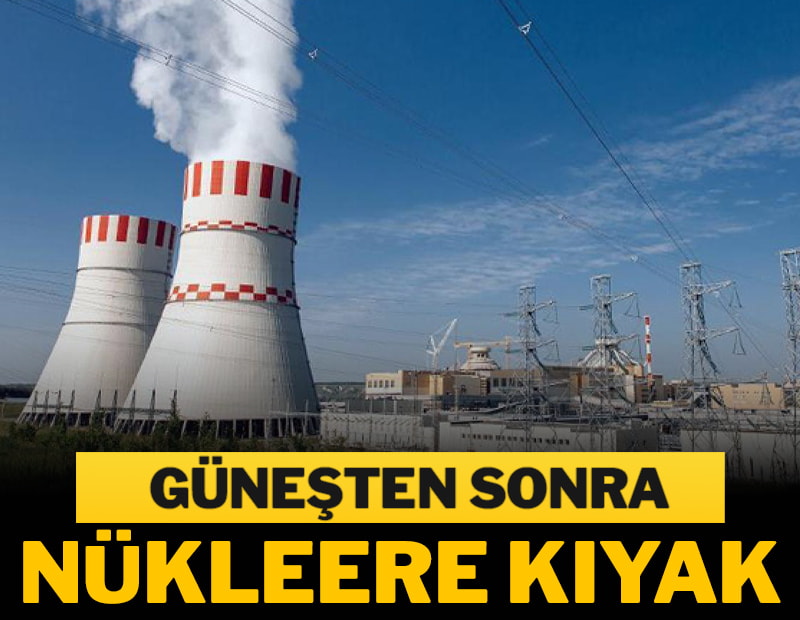 Güneşten sonra nükleere kıyak