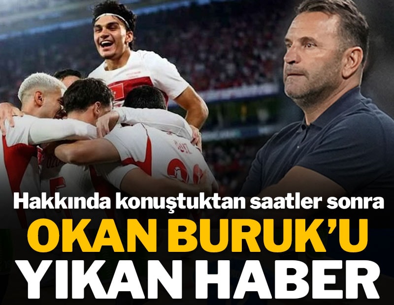 Hakkında konuştuktan saatler sonra Okan Buruk'u yıkan haber