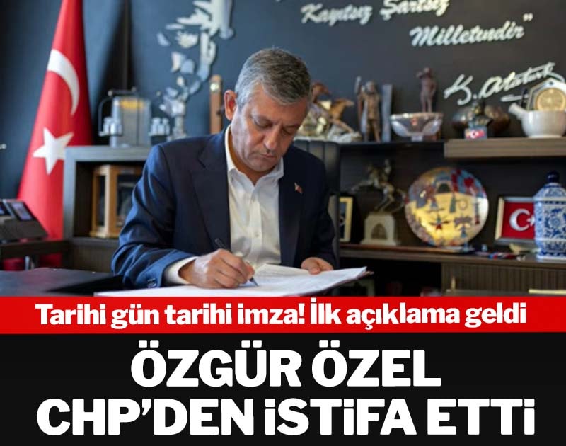Tarihi gün tarihi imza: Özel CHP'den istifa etti!
