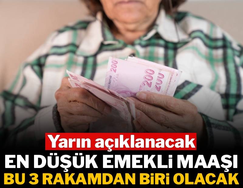 Yarın açıklanacak: En düşük emekli maaşı bu 3 rakamdan biri olacak