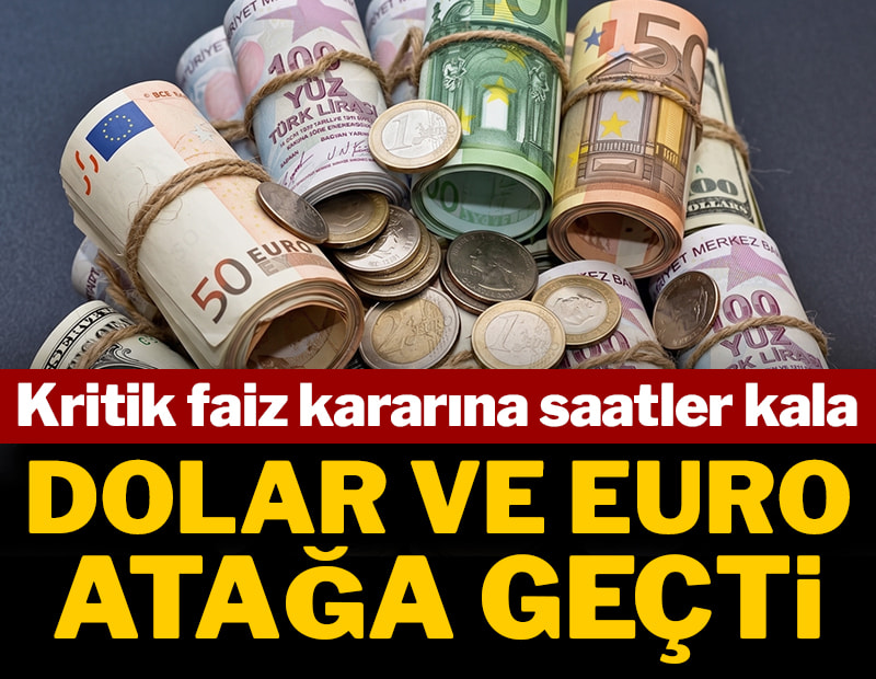 Döviz atağa geçti! Dolar ve euro yine peş peşe rekor kırdı!