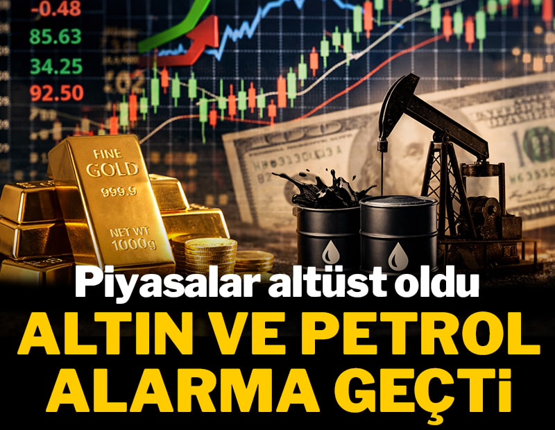 Altın ve petrolde ibre tersine döndü