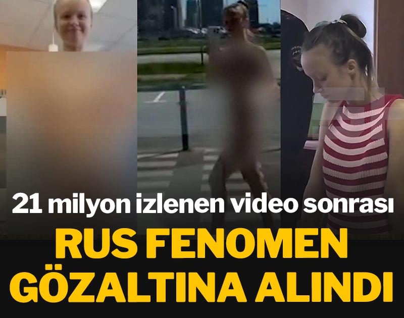Rus fenomen 21 milyon kez izlenen video sonrası gözaltına alındı
