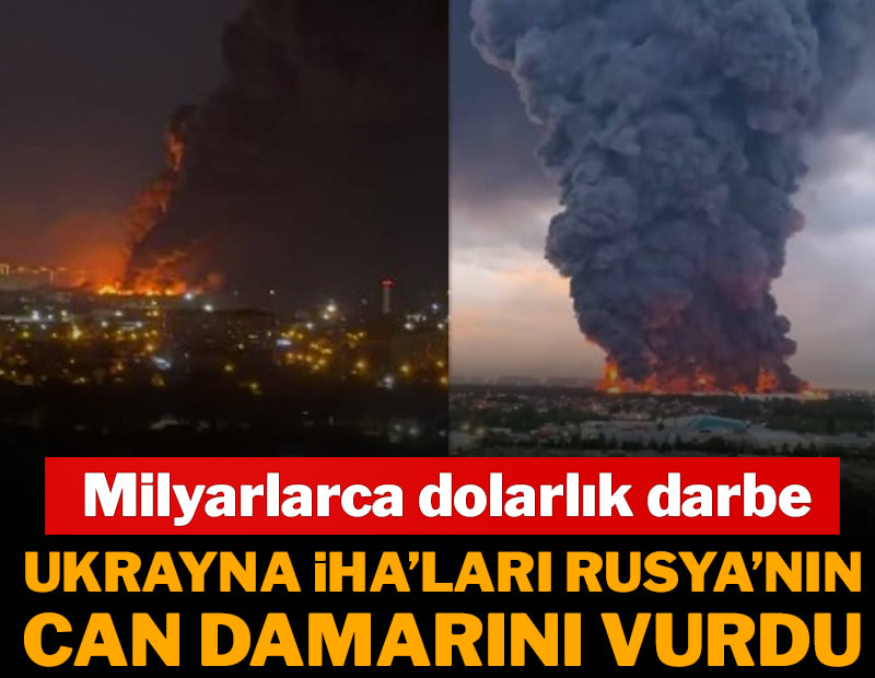 Ukrayna İHA'ları Rusya’nın can damarını vurdu: Milyarlarca dolarlık darbe