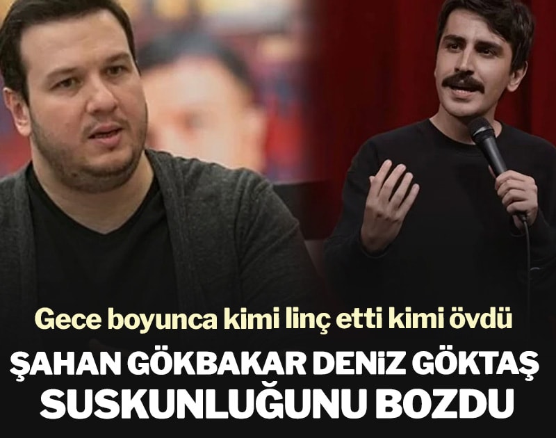 Şahan Gökbakar’dan Deniz Göktaş’ın tutuklanmasına tepki