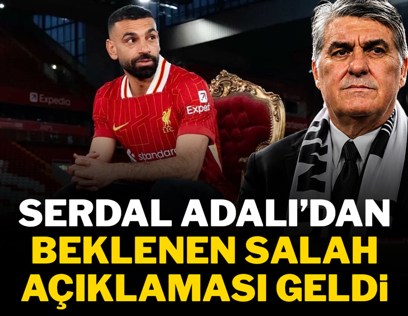 Serdal Adalı'dan beklenen Salah açıklaması geldi! 'Son teklifimizi yaptık'