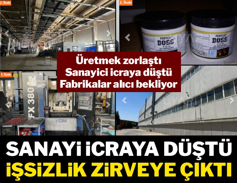 Sanayi icraya düştü işsizlik zirveye çıktı