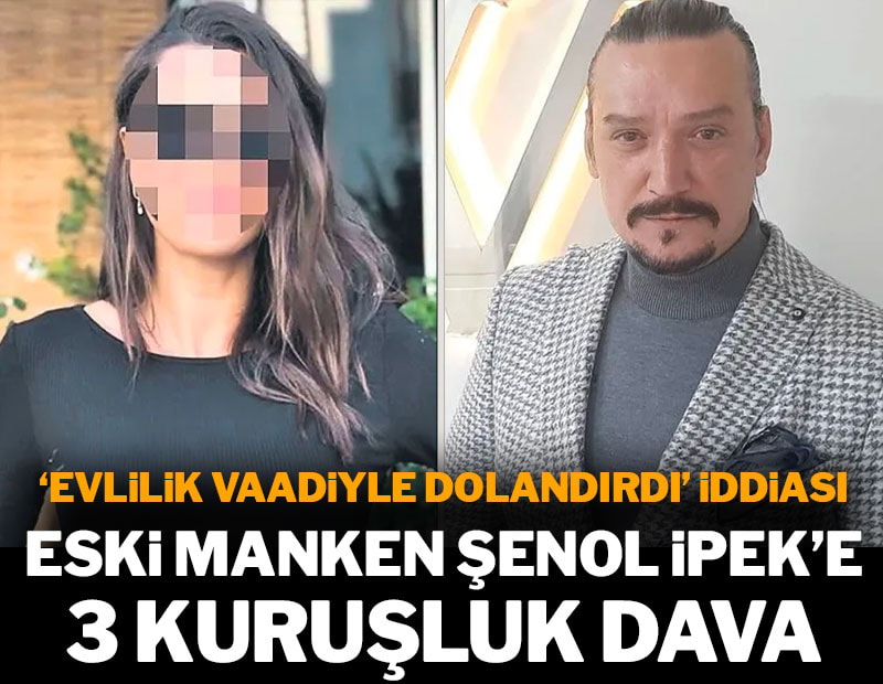 Şenol İpek'e eski nişanlısından 3 kuruşluk dava! Dosyadaki milyonluk iddialar dikkat çekti