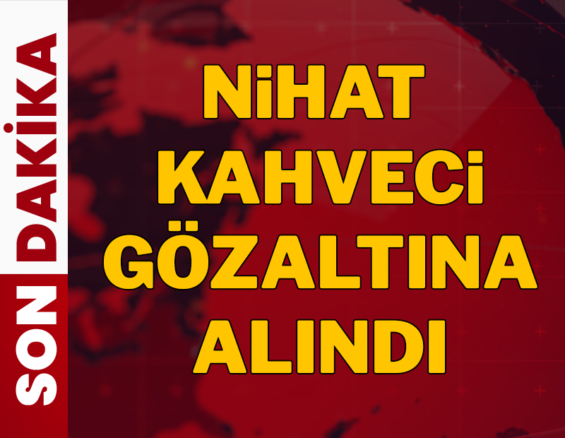 SON DAKİKA... Gözaltına alınan Nihat Kahveci serbest bırakıldı