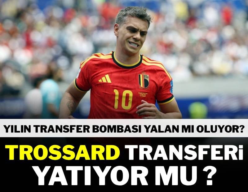 Trossard’ın menajerinden kafaları karıştıran sözler! Yılın transfer bombası yalan mı oluyor?