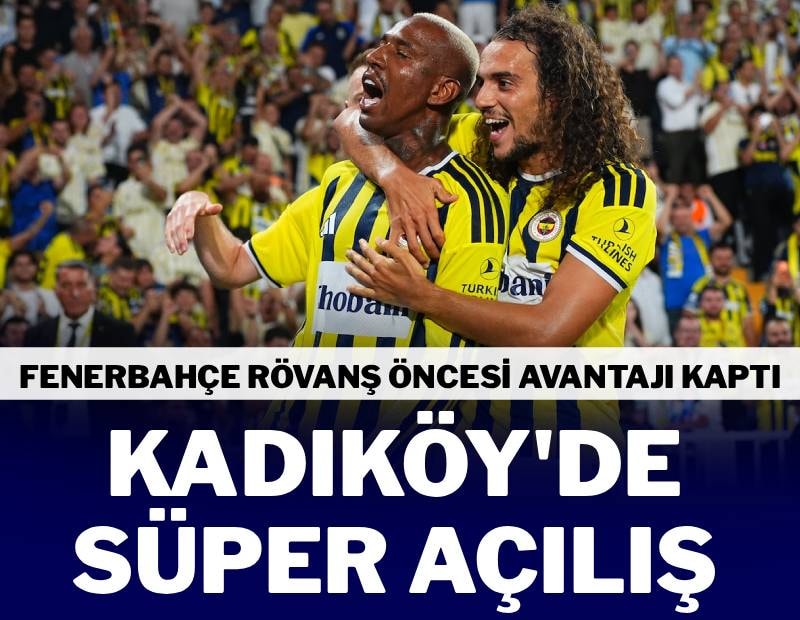Fenerbahçe’den Kadıköy’de süper açılış! Rövanş öncesi avantajı kaptık