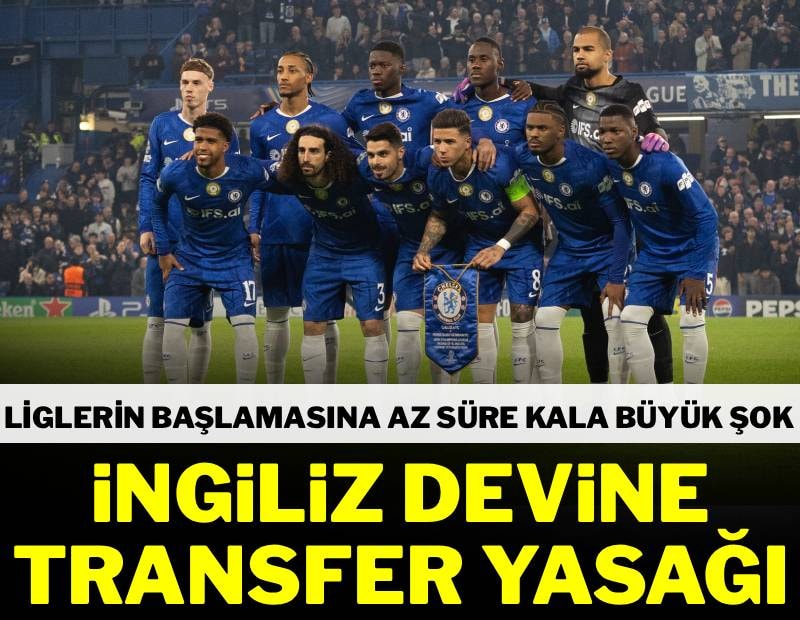 İngiliz devine büyük şok! 2 dönem transfer yasağı