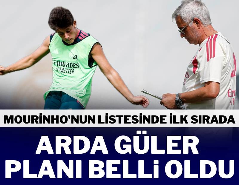 Mourinho’nun Arda Güler planı belli oldu! Portekizli hocanın listesinde ilk sırada yer alıyor