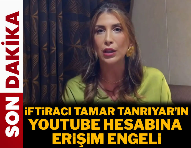 Savcılıktan Tamar Tanrıyar'ın kanalına erişim engeli