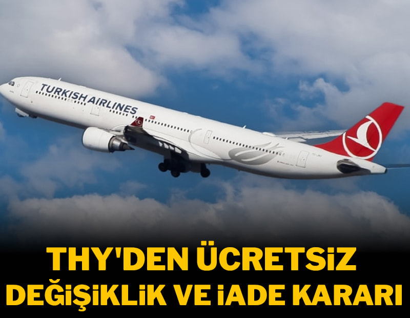 Ankara'ya uçak bileti olanlar dikkat: THY'den ücretsiz değişiklik ve iade kararı