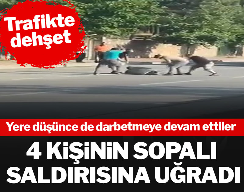 Trafikte sopalı saldırıda 4 kişi tutuklandı