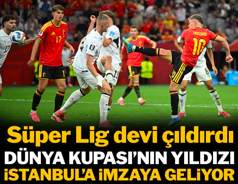 Dünya Kupası'nın yıldızı İstanbul'a imzaya geliyor