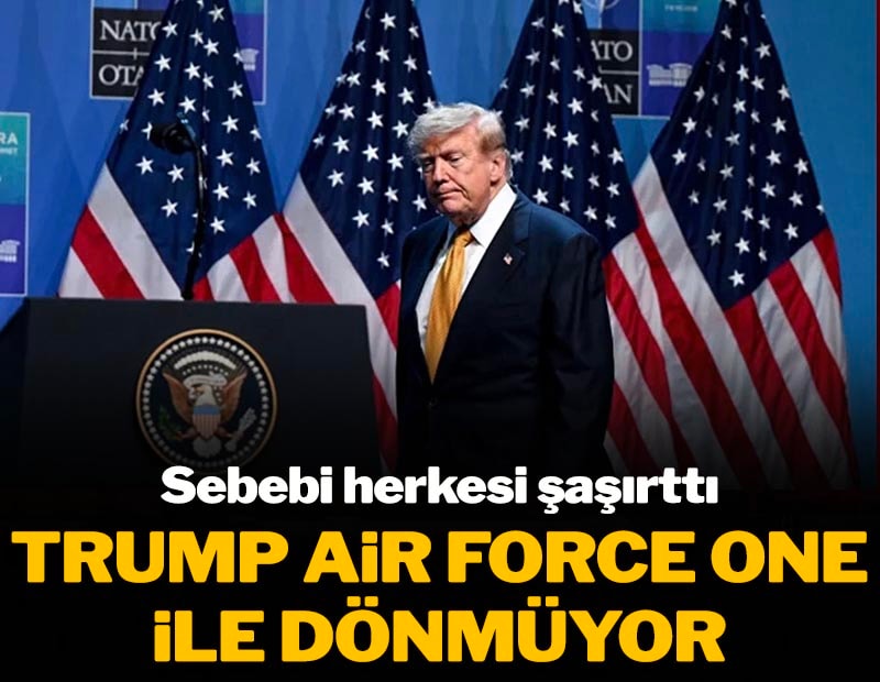 Trump ABD'ye Air Force One ile dönmüyor: Sebebi herkesi şaşırttı