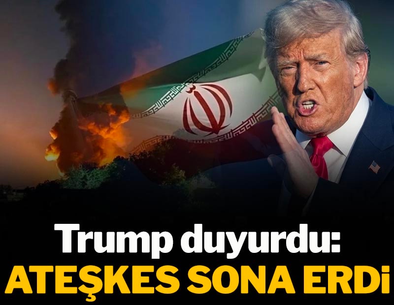 Trump duyurdu: Ateşkes sona erdi