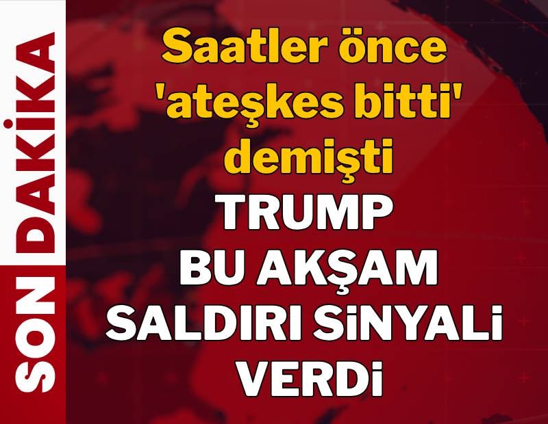 Trump, İran'a Saldırıların Yeniden Başladığını Duyurdu