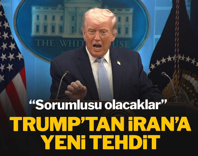 Trump’tan İran’a yeni tehdit: Sorumlusu olacaklar