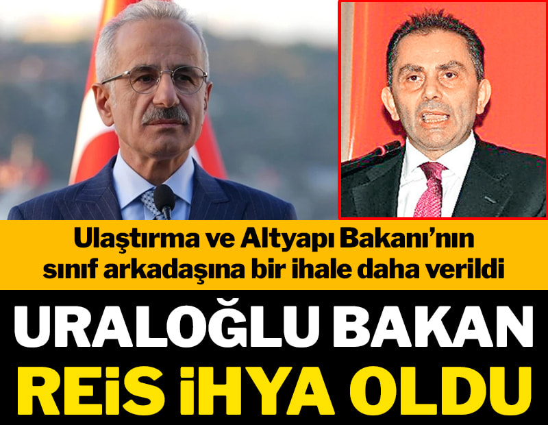 Uraloğlu Bakan, Reis ihya oldu