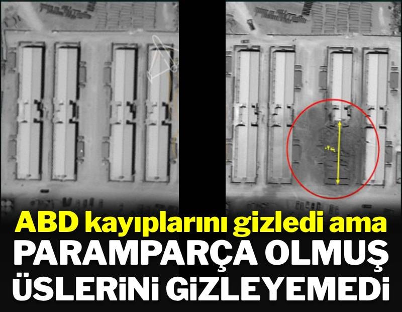 Savaştaki kayıplarını sakladığı iddia edilen ABD, paramparça olmuş üslerini saklayamadı