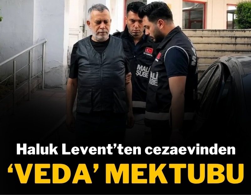 Haluk Levent'ten cezaevinden 5 sayfalık mektup