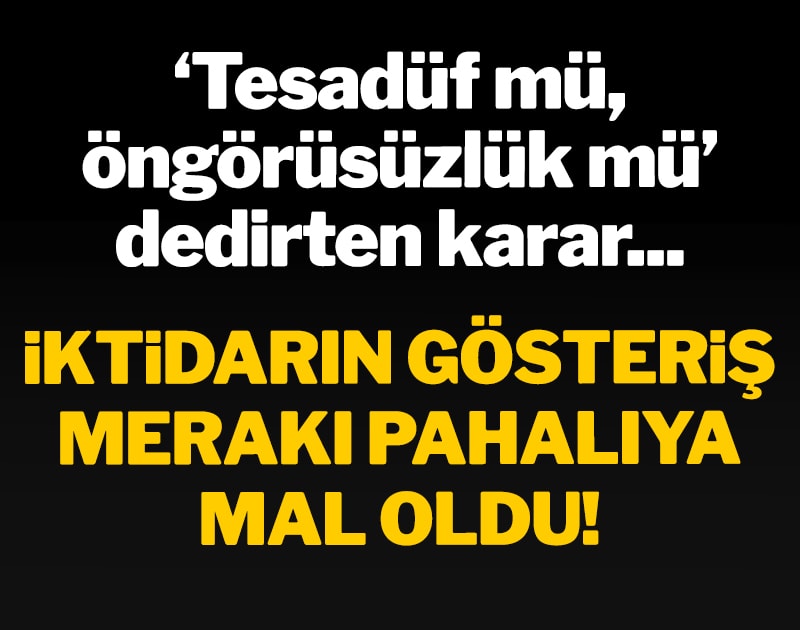 'Tesadüf mü, öngörüsüzlük mü' dedirten karar! İktidarın gösteriş merakı pahalıya mal oldu