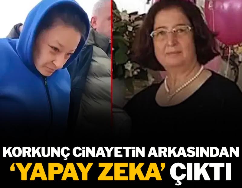 Korkunç cinayetin arkasından 'Yapay Zeka' çıktı
