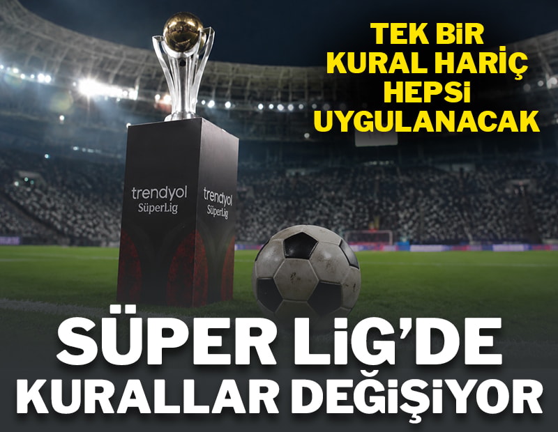 Süper Lig’e Dünya Kupası ayarı! Sadece o kural uygulanmayacak